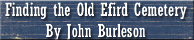 Finding the Old Efird Cemetery by John Burleson